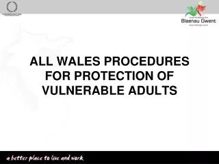 ALL WALES PROCEDURES FOR PROTECTION OF VULNERABLE ADULTS
