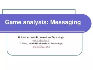 Game analysis: Messaging