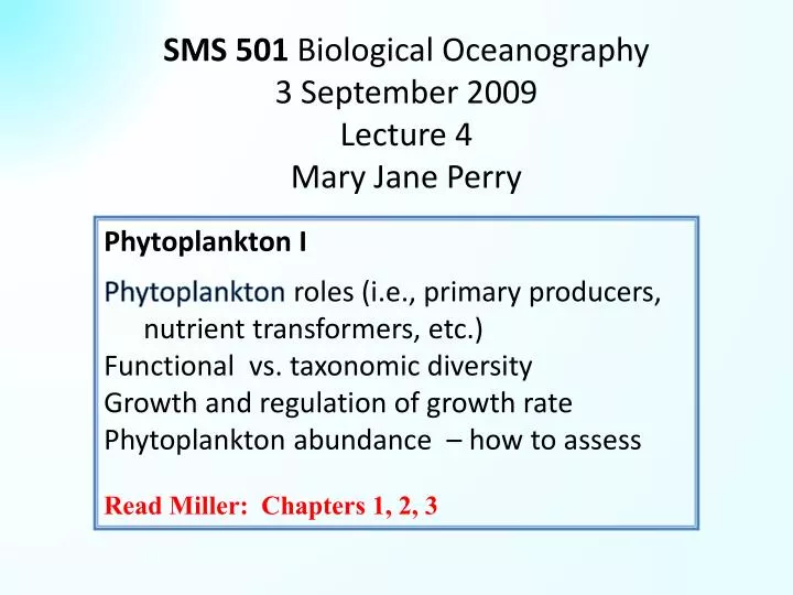 sms 501 biological oceanography 3 september 2009 lecture 4 mary jane perry