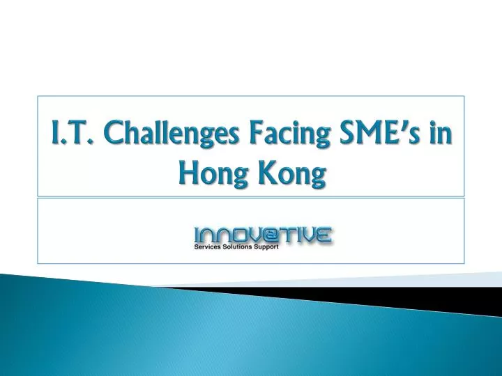 i t challenges facing sme s in hong kong