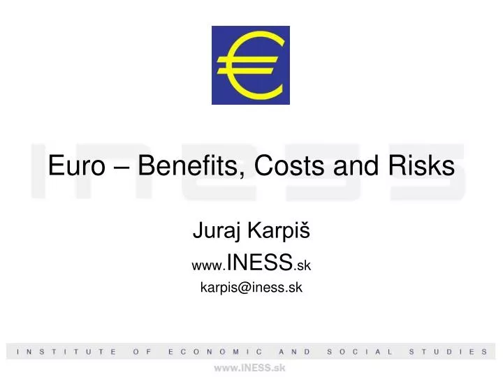 euro benefits costs and risks