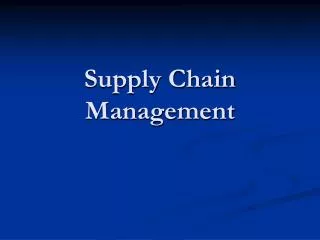 Supply Chain Management