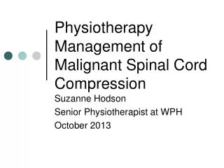 Physiotherapy Management of Malignant Spinal Cord Compression