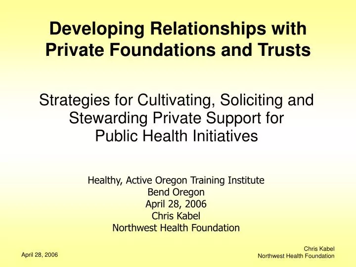 developing relationships with private foundations and trusts