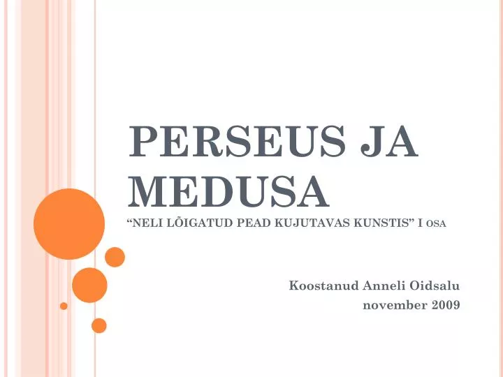 perseus ja medusa neli l igatud pead kujutavas kunstis i osa