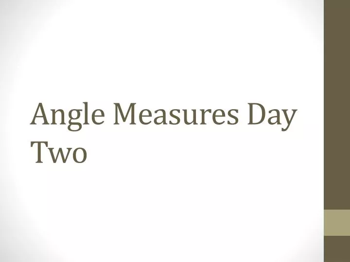 angle measures day two