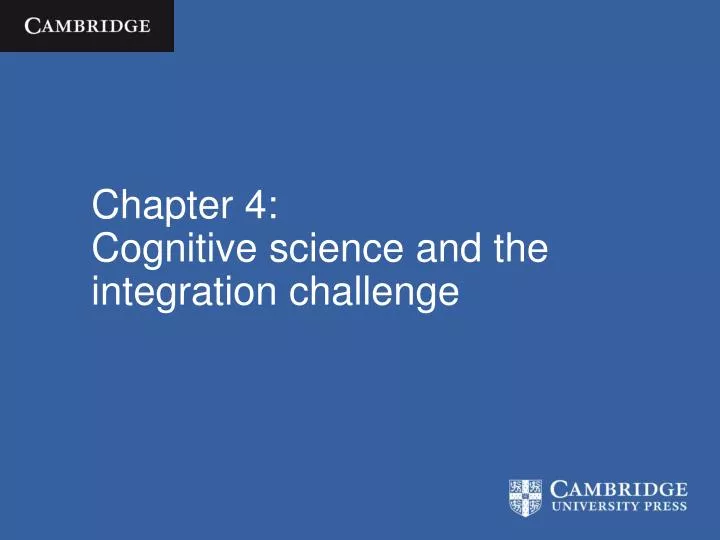 chapter 4 cognitive science and the integration challenge