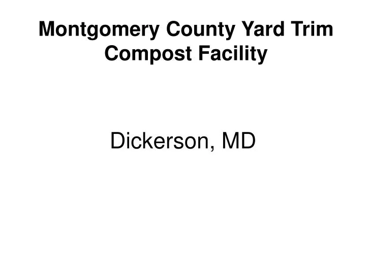 montgomery county yard trim compost facility