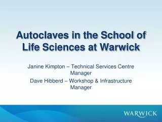 Autoclaves in the School of Life Sciences at Warwick