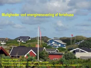 muligheder ved energirenovering af feriehuse