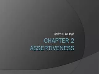 Chapter 2 Assertiveness