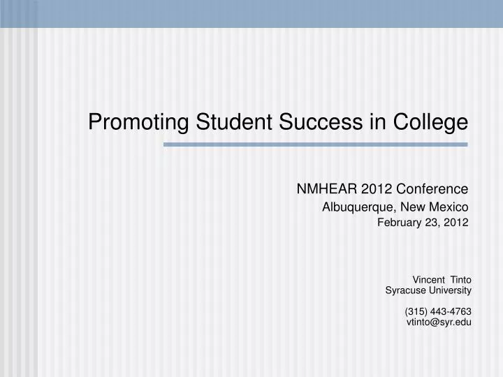promoting student success in college nmhear 2012 conference albuquerque new mexico february 23 2012
