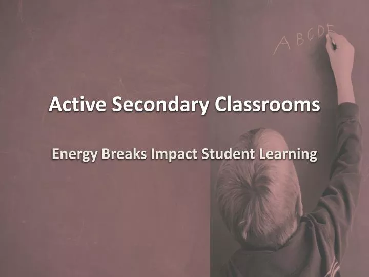 active secondary classrooms