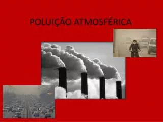 polui o atmosf rica