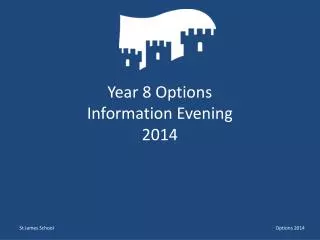 Year 8 Options Information Evening 2014