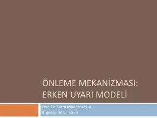 nleme mekan zmasi erken uyari model