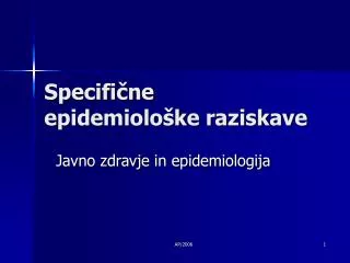specifi ne epidemiolo ke raziskave