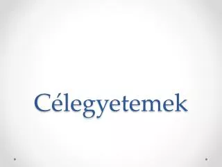 Célegyetemek