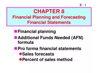 CHAPTER 8 Financial Planning and Forecasting Financial Statements