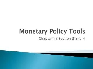 Monetary Policy Tools