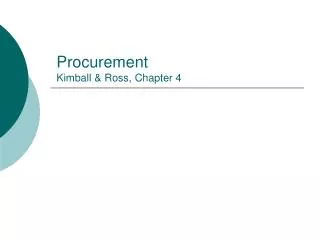 Procurement Kimball &amp; Ross, Chapter 4