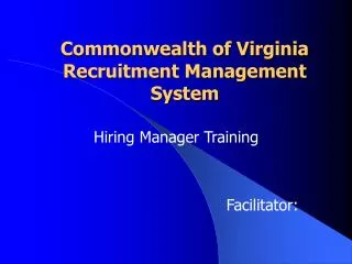 Commonwealth of Virginia Recruitment Management System