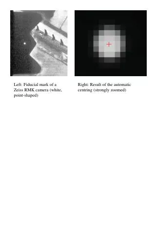 Left: Fiducial mark of a Zeiss RMK camera (white, point-shaped)