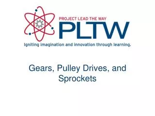 Gears, Pulley Drives, and Sprockets