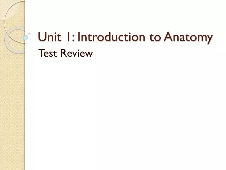 unit 1 introduction to anatomy