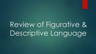 Review of Figurative &amp; Descriptive Language