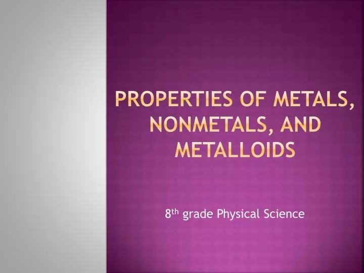 properties of metals nonmetals and metalloids