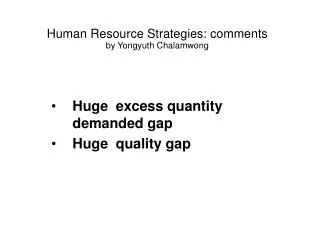 Human Resource Strategies: comments by Yongyuth Chalamwong