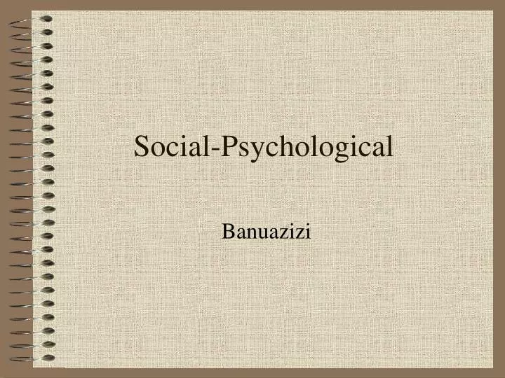social psychological