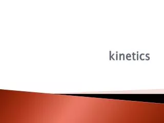 kinetics