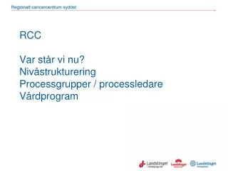rcc var st r vi nu niv strukturering processgrupper processledare v rdprogram