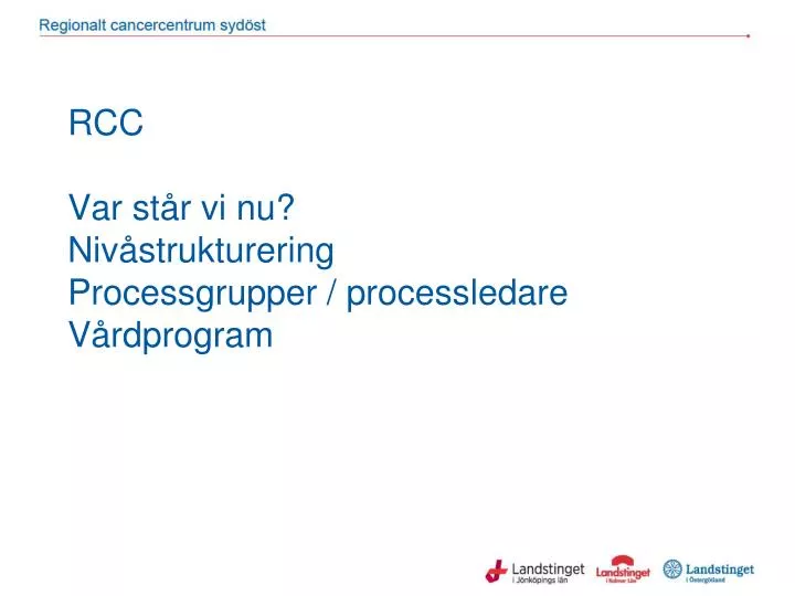 rcc var st r vi nu niv strukturering processgrupper processledare v rdprogram