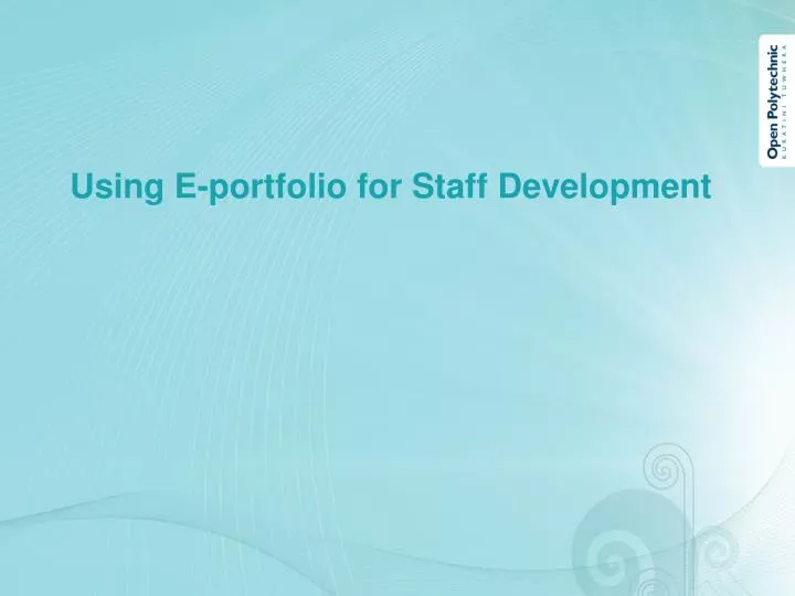 using e portfolio for staff development
