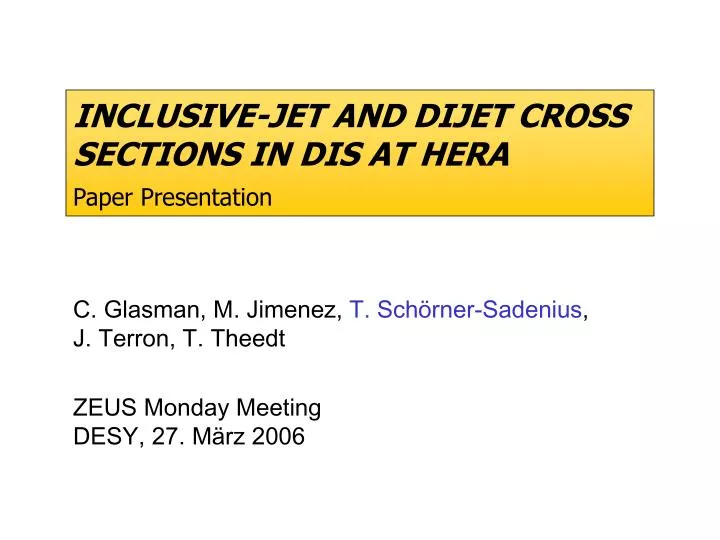 inclusive jet and dijet cross sections in dis at hera paper presentation