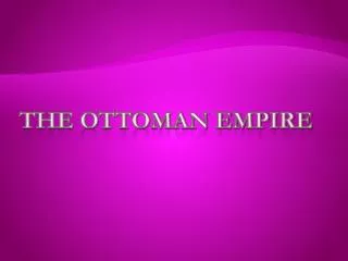 The Ottoman Empire