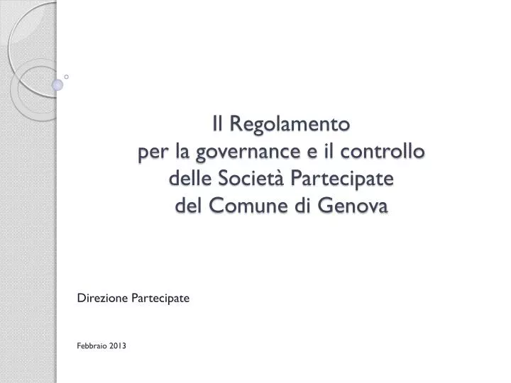 il regolamento per la governance e il controllo delle societ partecipate del comune di genova