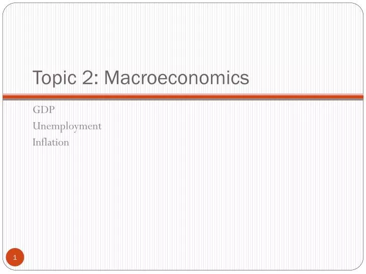 topic 2 macroeconomics