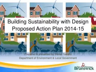 Building Sustainability with Design Proposed Action Plan 2014-15