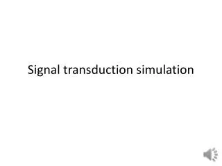 Signal transduction simulation