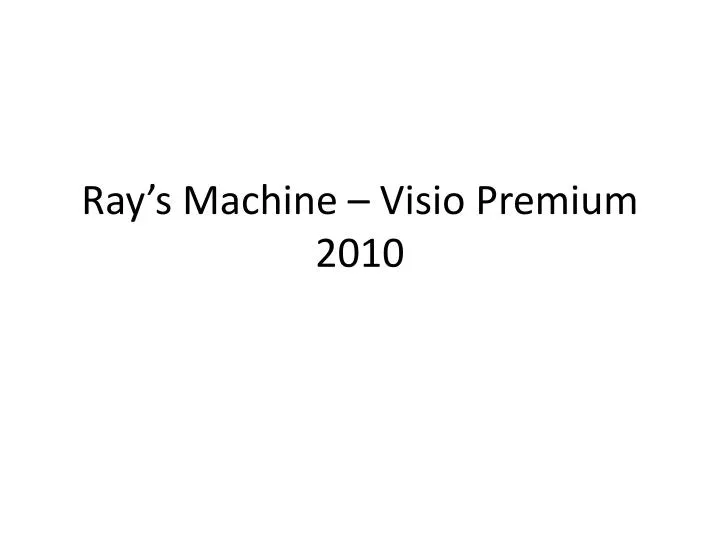 ray s machine visio premium 2010