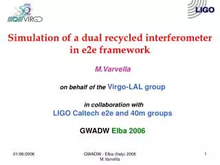 Simulation of a dual recycled interferometer in e2e framework