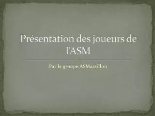pr sentation des joueurs de l asm