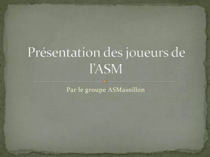 pr sentation des joueurs de l asm