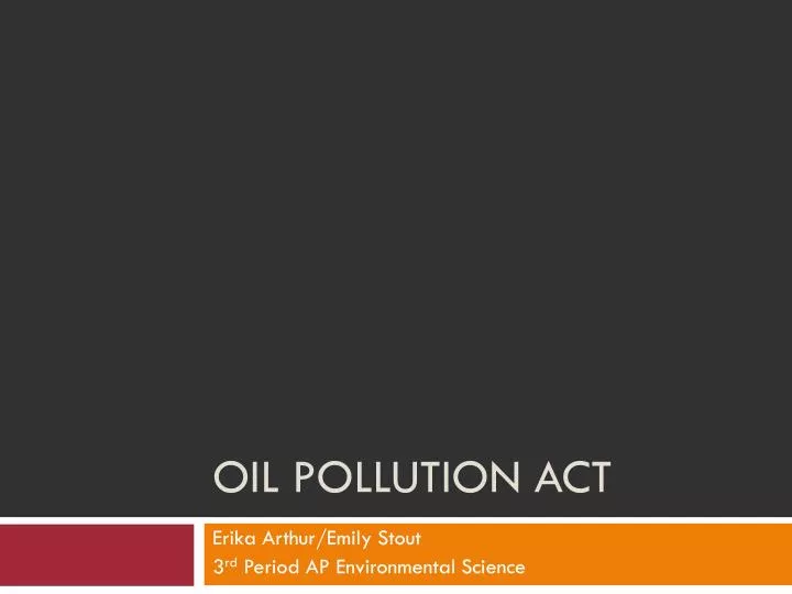oil pollution act