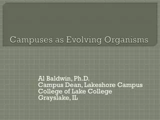 Campuses as Evolving Organisms