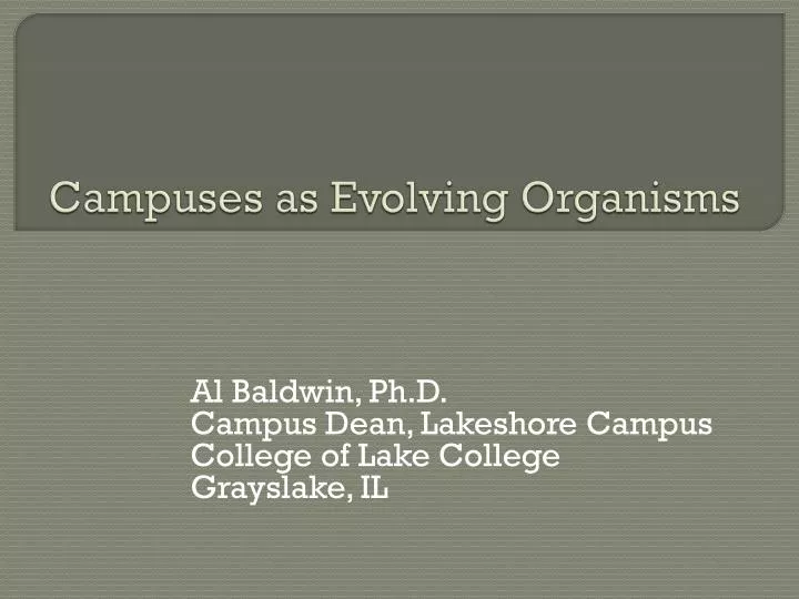 campuses as evolving organisms